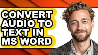 How to Convert Audio to Text in Ms Word (updated)
