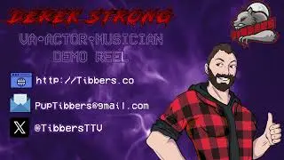 Derek @Tibberrs Strong | Demo Reel #VoiceActor #DemoReel #VoiceOverActor #VoiceOverArtist
