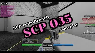 SCP retroBreach scp 035 gameplay ( SCP retroBreach )