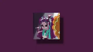 let's have a battle of the bands (slowed + reverb) - the dazzlings