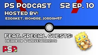 Pok&eacute;mon Speedruns Podcast Season 2 Episode 10 feat. Headbob & WaveWarrior