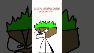 I'M NOT A MINECRAFT DIRT BLOCK (#animation #shorts #memes)