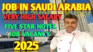 Five Star Hotel Job Vacancy 2025 | Saudi Arabia High Salary In Saudi | #job #vacancy #fivestarhotel