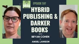 Hybrid Publishing & Darker Books with Angel Lawson - Sell More Book Show 597
