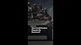 How Could Donbas Dispute Be Resolved?