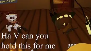 Ha V can you hold this for me - Murder Drones Vr