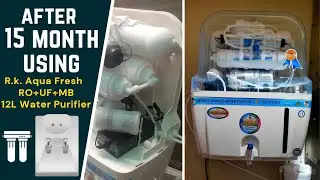 R.k. Aqua Fresh Ro Water Purifier (Ro+Uv+Uf+Mineral+Tds) || REVIEW  AFTER 15 MONTH USING || [ 2022 ]