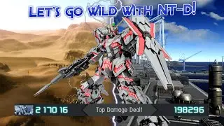 GBO2 RX-0 Unicorn Gundam: Let's go wild with NT-D!
