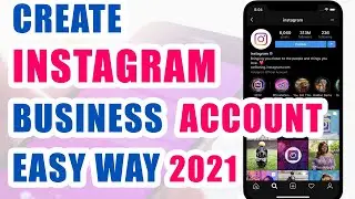 MAKE/CREATE instagram business account profile in 2021 || How to create instagram business account