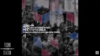 Yan Oxygen & Skober - Stop The World (Drumcomplex & Roel Salemink Remix)