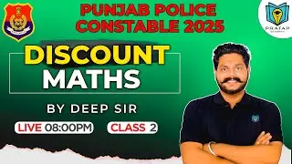 Discount For Punjab Police Constable 2025 | Discount Maths Class 2 By Deep Sir | Pratap Academy