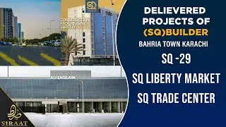 Delivered Projects of SQ Builders in Bahria Town Karachi | SRB | 2023