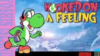Blue Swede - Hooked On a Feeling - Yoshi's Island Style [LarryInc64]