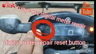 DIGITAL METER REPAIR IN JUST 5 RUPEES II DIGITAL METER RESET BUTTON REPAIR II BR-46 VLOGS