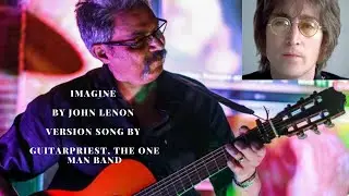 imagine john lenon |guitarpriest the one man band |