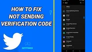 How To Fix Not Sending Verification Code On Twitter App