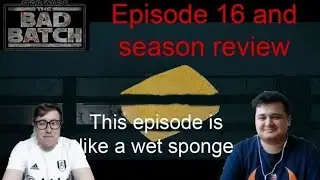The Bad Batch Episode 16 Breakdown & Season Review