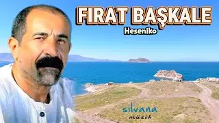 Fırat Başkale - Heseniko