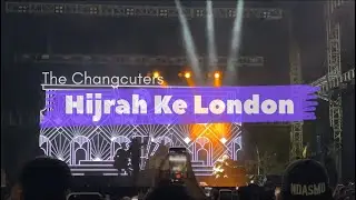 The Changcuters - Hijrah Ke London (Live)