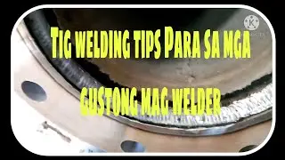 Tig welding tips Para sa mga gustong mag tig welder#MR.VIN Vlog.