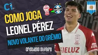 🔵⚫️⚪️ LEONEL PÉREZ NO GRÊMIO: CARACTERÍSTICAS, POSICIONAMENTO E O QUE ESPERAR DELE