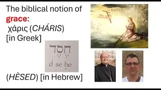 The biblical notion of grace (CH&Aacute;RIS in Greek and H&Egrave;SED in Hebrew)