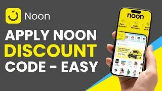 How to Apply Noon Discount Code !