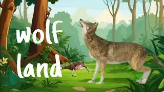 Wolf land kid's entertainment and animal real sounds and adventure video