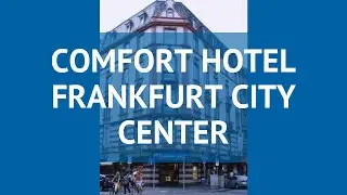 COMFORT HOTEL FRANKFURT CITY CENTER 3 Франкфурт &ndash; КОМФОТ ХОТЕЛ ФРАНКФУРТ СИТИ ЦЕНТР Франкфурт обзор