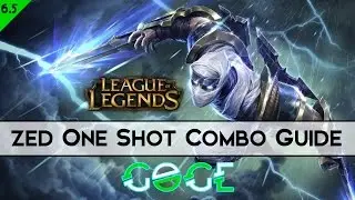 Zed One Shot Combo Guide