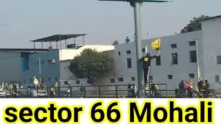 Sector 66 Mohali ।। Chandigarh City vlogs