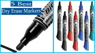Dry Erase Markers: Top 5  Best Dry Erase Markers In 2025(You Can Buy)