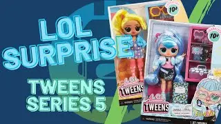 LOL Surprise Tweens Series 5 Unboxing