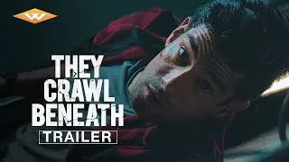 THEY CRAWL BENEATH (2022 ) Official Trailer | Sci-Fi Creature Feature