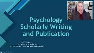 Psychology Scholarly Writing and Publication