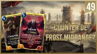 Legends of Runeterra #49 COUNTER DE FROST MIDRANGE?