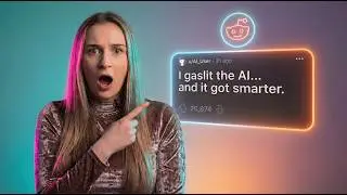 Reddit User EXPOSES How He GASLIGHTS AI into Smarter Answers