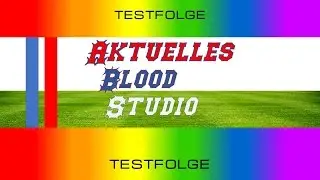 Testfolge  - Aktuelles Blood Studio [ABS] - Spieltagszusammenfassungen aus der Blood Bull Liga