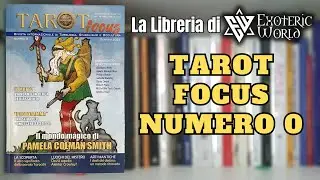 Tarot Focus numero zero - Sfogliamo la rivista! - La Libreria di Exoteric World