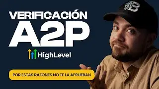 GUIA DEFINITIVA PARA QUE APRUEBES LA VERIFICACION A2P EN GO HIGH LEVEL