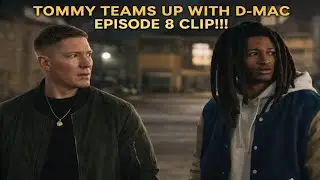 POWER BOOK IV: FORCE TOMMY TEAMS UP WITH D-MAC EPISODE 8 CLIP!!!