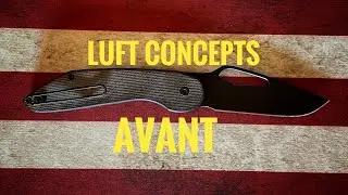 Luft Avant&hellip;..Fantastic EDC Knife? Yes or Yes?