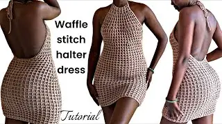 Crochet waffle stitch halter dress tutorial