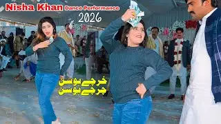 Kharchay Hosin Charchay Hosin | Nisha Khan Dance Performance 2026