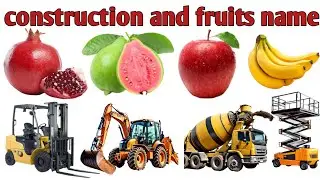 Construction vechicle name | animal Name | fruit name | hindi and english name | kids study name 