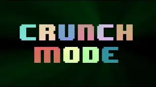 Crunch Mode