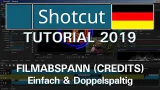 TUTORIAL/FILMABSPANN (Einfach&Doppelspaltig).🎬08🎞SHOTCUT-Tutorial 2019[GER] (Filmschnitt).