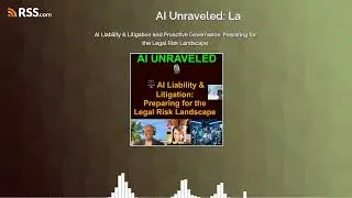 ⚖️ AI Liability & Litigation and Proactive Governance: Preparing for the Legal Risk Landscape