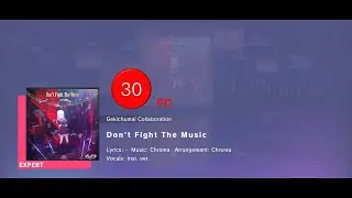 [Project Sekai] Don't Fight the Music (Expert Lv. 30) FC