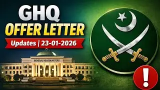 GHQ offer letter updates 23/1/ 2026 GHQ interviewed call letter